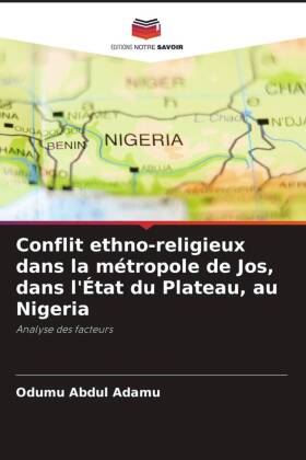 Conflit ethno-religieux dans la métropole de Jos, dans l'État du Plateau, au Nigeria