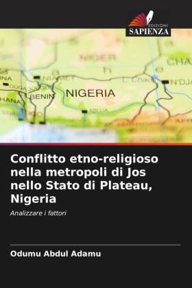 Conflitto etno-religioso nella metropoli di Jos nello Stato di Plateau, Nigeria