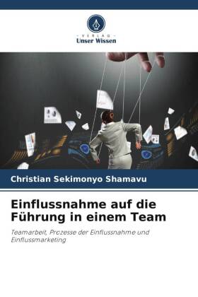 Einflussnahme auf die Führung in einem Team