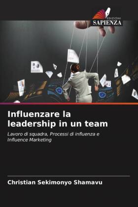 Influenzare la leadership in un team