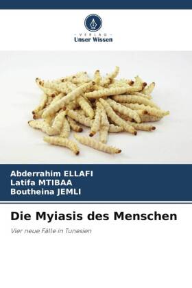 Die Myiasis des Menschen