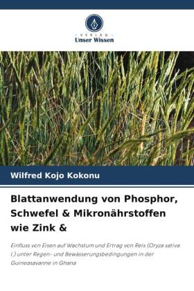 Blattanwendung von Phosphor, Schwefel & Mikronährstoffen wie Zink &