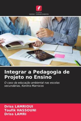 Integrar a Pedagogia de Projeto no Ensino