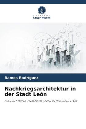 Nachkriegsarchitektur in der Stadt León