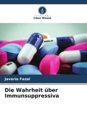 Die Wahrheit über Immunsuppressiva