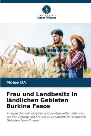 Frau und Landbesitz in ländlichen Gebieten Burkina Fasos