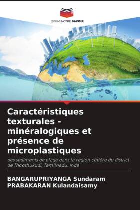 Caractéristiques texturales - minéralogiques et présence de microplastiques