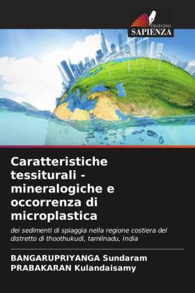 Caratteristiche tessiturali - mineralogiche e occorrenza di microplastica