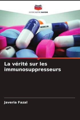 La vérité sur les immunosuppresseurs