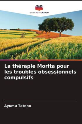 La thérapie Morita pour les troubles obsessionnels compulsifs