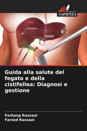 Guida alla salute del fegato e della cistifellea: Diagnosi e gestione