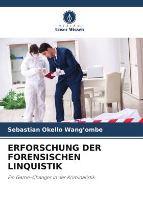 ERFORSCHUNG DER FORENSISCHEN LINQUISTIK