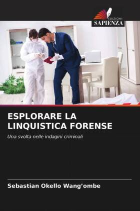 ESPLORARE LA LINQUISTICA FORENSE