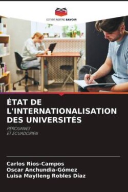 ÉTAT DE L'INTERNATIONALISATION DES UNIVERSITÉS