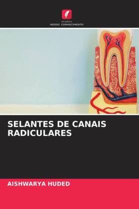 SELANTES DE CANAIS RADICULARES