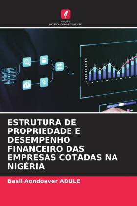 ESTRUTURA DE PROPRIEDADE E DESEMPENHO FINANCEIRO DAS EMPRESAS COTADAS NA NIGÉRIA