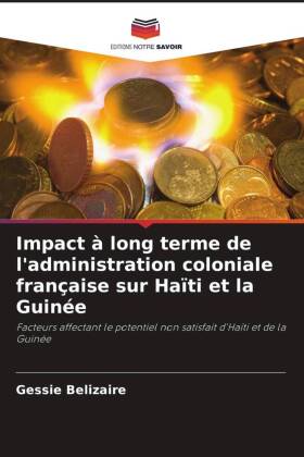 Impact à long terme de l'administration coloniale française sur Haïti et la Guinée