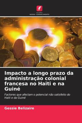 Impacto a longo prazo da administração colonial francesa no Haiti e na Guiné