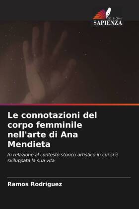 Le connotazioni del corpo femminile nell'arte di Ana Mendieta