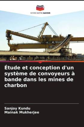 Étude et conception d'un système de convoyeurs à bande dans les mines de charbon