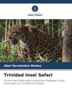 Trinidad Insel Safari