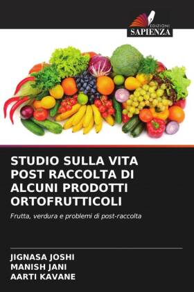 STUDIO SULLA VITA POST RACCOLTA DI ALCUNI PRODOTTI ORTOFRUTTICOLI