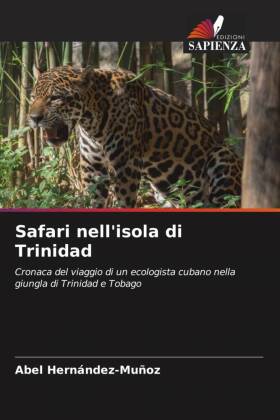 Safari nell'isola di Trinidad