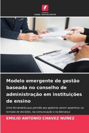 Modelo emergente de gestão baseada no conselho de administração em instituições de ensino