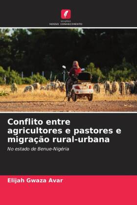 Conflito entre agricultores e pastores e migração rural-urbana