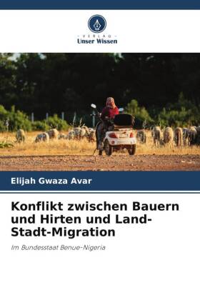 Konflikt zwischen Bauern und Hirten und Land-Stadt-Migration