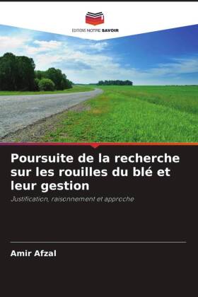 Poursuite de la recherche sur les rouilles du blé et leur gestion