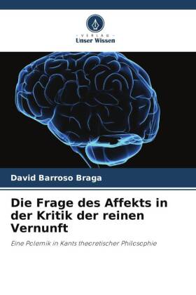 Die Frage des Affekts in der Kritik der reinen Vernunft