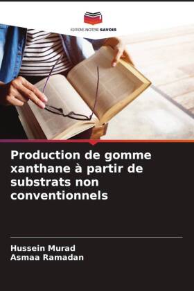 Production de gomme xanthane à partir de substrats non conventionnels