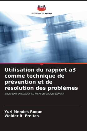 Utilisation du rapport a3 comme technique de prévention et de résolution des problèmes