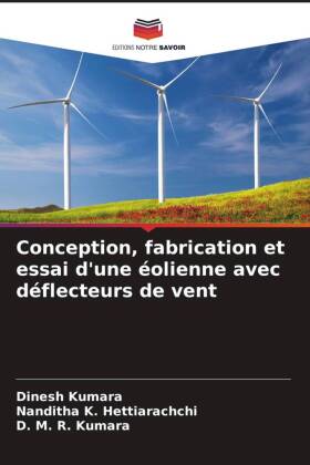 Conception, fabrication et essai d'une éolienne avec déflecteurs de vent