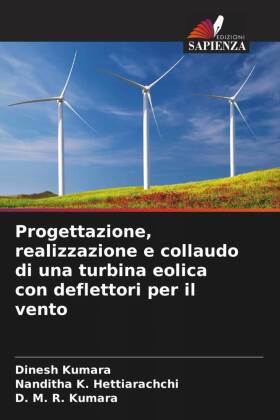 Progettazione, realizzazione e collaudo di una turbina eolica con deflettori per il vento