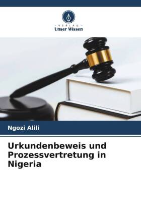 Urkundenbeweis und Prozessvertretung in Nigeria