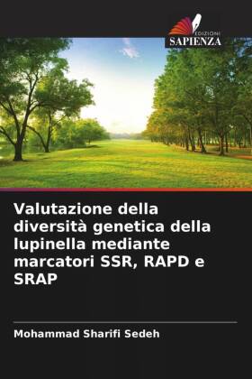 Valutazione della diversità genetica della lupinella mediante marcatori SSR, RAPD e SRAP