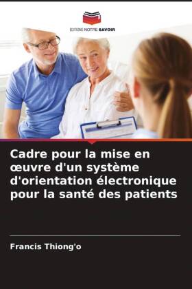 Cadre pour la mise en oeuvre d'un système d'orientation électronique pour la santé des patients