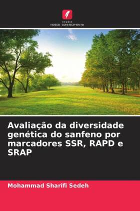 Avaliação da diversidade genética do sanfeno por marcadores SSR, RAPD e SRAP