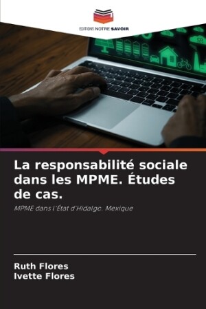 responsabilité sociale dans les MPME. Études de cas.