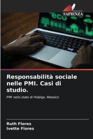 Responsabilità sociale nelle PMI. Casi di studio.