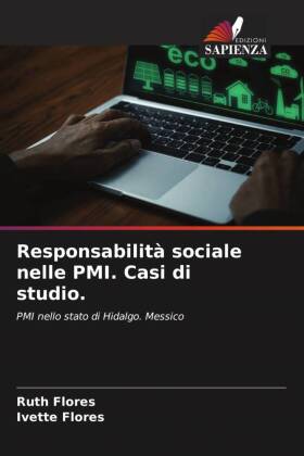 Responsabilità sociale nelle PMI. Casi di studio.