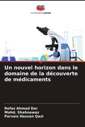 Un nouvel horizon dans le domaine de la découverte de médicaments