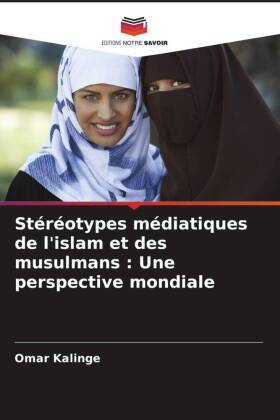 Stéréotypes médiatiques de l'islam et des musulmans : Une perspective mondiale