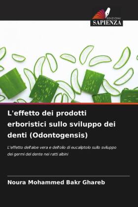 L'effetto dei prodotti erboristici sullo sviluppo dei denti (Odontogensis)