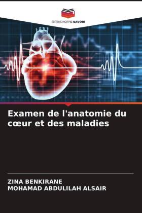 Examen de l'anatomie du coeur et des maladies