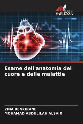 Esame dell'anatomia del cuore e delle malattie