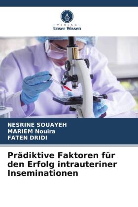 Prädiktive Faktoren für den Erfolg intrauteriner Inseminationen