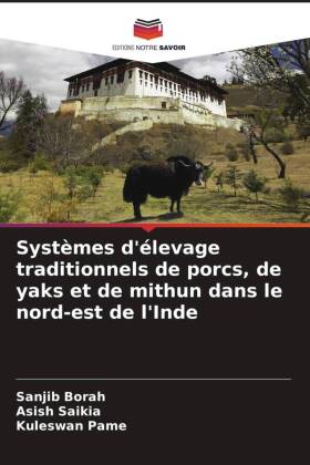 Systèmes d'élevage traditionnels de porcs, de yaks et de mithun dans le nord-est de l'Inde